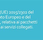 AIAV – BIT 2017 Direttiva (UE) 2015/2302 del Parlamento Europe
