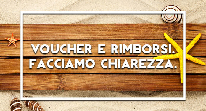 VOUCHER E RIMBORSI. FACCIAMO CHIAREZZA.