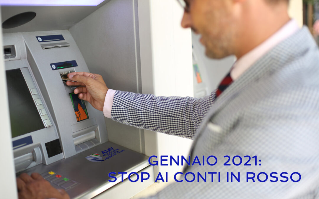 GENNAIO 2021: STOP AI CONTI IN ROSSO