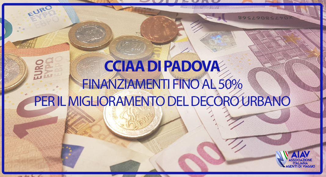 CCIAA DI PADOVA: FINANZIAMENTI FINO AL 50% PER IL MIGLIORAMENTO DEL DECORO URBANO