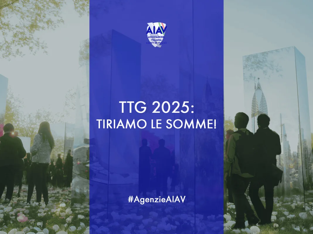 AIAV TTG 2025 tiriamo le somme
