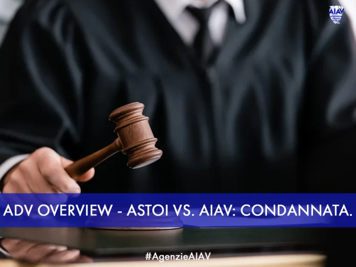 ADV OVERVIEW – ASTOI VS. AIAV: CONDANNATA. AIAV adv overview astoi